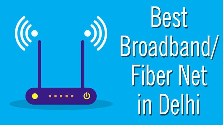best broadband companies in Delhi