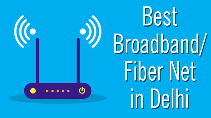 best broadband companies in Delhi